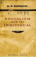 SOCIALISM AND THE INDIVIDUAL     PDF电子版封面    M.D. KAMMARI 