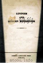 LENINISM AND MODERN REVISIONISM   1963  PDF电子版封面     