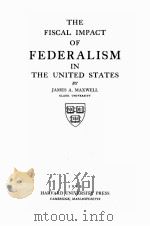 THE FISCAL IMPACT OF FEDERALISM IN THE UNITED STATES（1946 PDF版）