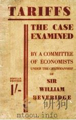 TARIFFS：THE CASE EXAMINED   1932  PDF电子版封面     