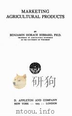 MARKETING AGRICULTURAL PRODUCTS   1923  PDF电子版封面    BENJAMIN HORACE HIBBARD 