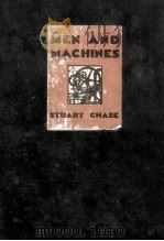 MEN AND MACHINES   1929  PDF电子版封面    STUART CHASE 