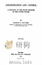 CONCENTRATION AND CONTROL REVISED   1921  PDF电子版封面    CHARLES T.VAN HISE 