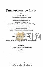 PHILOSOPHY OF LAW   1921  PDF电子版封面    JOSEF KOHLER 