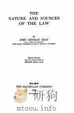 THE NATURE AND SOURCES OF THE LAW   1924  PDF电子版封面    JOHN CHIPMAN GRAY SECOND EDITI 