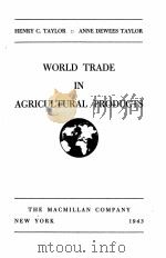 WORLD TRADE IN AGRICULTURAL PRODUCTS（1943 PDF版）