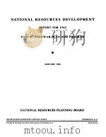 NATIONAL RESOURCES DEVELOPMENT REPORT FOR 1943 POST-WAR PLAN AND PROGRAM JANUARY 1943     PDF电子版封面     