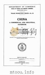 CHINA A COMMERCIAL AND INDUSTRIAL HANDBOOK   1926  PDF电子版封面    JULEAN ARNOLD 