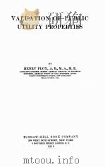 VALUATION OF PUBLIC UTILITY PROPERTIES   1912  PDF电子版封面    HENRY FLOY 