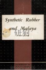 SYNTHETIC RUBBER AND MALAYA（1959 PDF版）