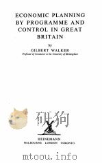 ECONOMIC PLANNING BY PROGRAMME AND CONTROL IN GREAT BRITAIN   1957  PDF电子版封面     