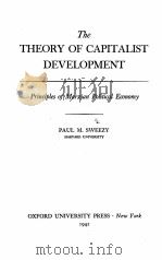 THE THEORY OF CAPITALIST DEVELOPMENT   1942  PDF电子版封面    PAUL M. SWEEZY 