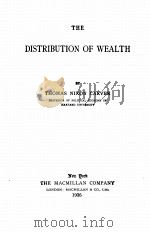 THE DISTRIBUTION OF WEALTH   1936  PDF电子版封面    THOMAS NIXON CARVER 