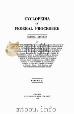 CYCLOPEDIA OF FEDERAL PROCEDURE SECOND EDITION VOLUME 11   1944  PDF电子版封面     