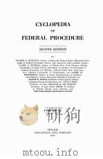 CYCLOPEDIA OF FEDERAL PROCEDURE SECOND EDITION VOLUME 14（1944 PDF版）