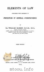 ELEMENTS OF LAW SIXTH EDITION   1905  PDF电子版封面    WILLIAM MARKBY 