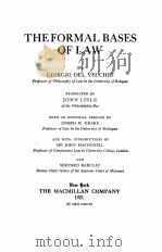 THE FORMAL BASES OF LAW   1921  PDF电子版封面    GIORGIO DEL VECCHIO 