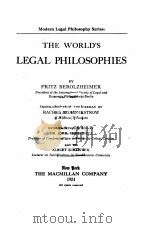 THE WORLD‘S LEGAL PHILOSOPHIES   1924  PDF电子版封面    FRITZ BEROLZHEIMER 