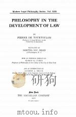 PHILOSOPHY IN THE DEVELOPMENT OF LAW   1922  PDF电子版封面    PIERRE DE TOURTOULON 