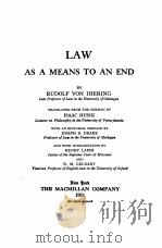 LAW AS A MEANS TO AN END   1924  PDF电子版封面    RUDOLF VON IHERING 