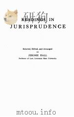 READINGS IN JURISPRUDENCE     PDF电子版封面    JEROME HALL 