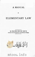 A MANUAL OF ELEMENTARY LAW   1896  PDF电子版封面    WALTER DENTON SMITH 