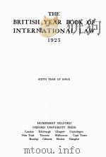 THE BRITISH YEAR BOOK OF INTERNATIONAL LAW 1925     PDF电子版封面     