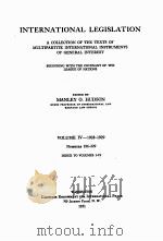 INTERNATIONAL LEGISLATION VOLUME IV 1928-1929   1931  PDF电子版封面    MANLEY O. HUDSON 