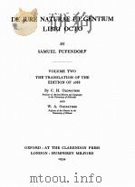 DE JURE NATURAE ET GENTIUM LIBRI OCTO THE TRANSLATION OF THE EDITION OF 1688 VOLUME TWO   1934  PDF电子版封面    C.H. OLDFATHER AND W.A. OLDFAT 