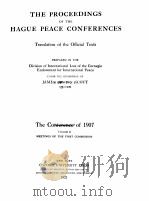 THE PROCEEDINGS OF THE HAGUE PEACE CONFERENCES THE CORFERENCE OF 1907 VOLUME II（1921 PDF版）
