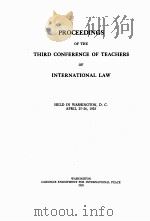 PROCEEDINGS OF THE THIRD CONFERENCE OF TEACHERS OF INTERNATIONAL LAW（1928 PDF版）