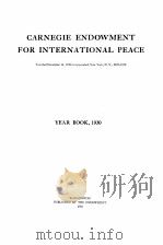 CARNEGIE ENDOWMENT FOR INTERNATIONAL PEACE 1930   1930  PDF电子版封面     