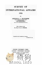 SURVEY OF INTERNATIONAL AFFAIRS 1924   1926  PDF电子版封面    ARNOLD J. TOYNBEE 