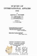 SURVEY OF INTERNATIONAL AFFAIRS 1932   1933  PDF电子版封面    ARNOLD J. TOYNBEE 