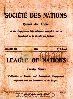 LEAGUE OF NATIONS TREATY SERIES VOLUME XIX NUMBERS 1-3   1923  PDF电子版封面     