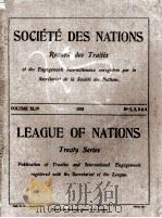 SOCIETE DES NATIONS RECUEIL DES TRAITES VOLUME XLIV NUMBERS 1-4   1926  PDF电子版封面     