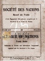SOCIETE DES NATIONS RECUEIL DES TRAITES VOLUME XLVII NUMBERS 1-4   1926  PDF电子版封面     