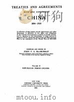 TREATIES AND AGREEMENTS WITH AND CONCERNING CHINA 1894-1919 VOLUME II（1921 PDF版）