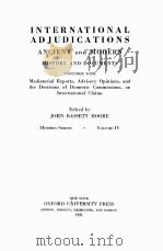 INTERNATIONAL ADJUDICATIONS VOLUME IV   1931  PDF电子版封面    JOHN BASSETT MOORE 