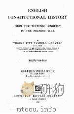 ENGLISH CONSTITUTIONAL HISTORY FROM THE TEUTONIC CONQUEST TO THE PRESENT TIME EIGHTH EDITION（1919 PDF版）