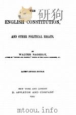 THE ENGLISH CONSTITUTION AND OTHER POLITICAL ESSAYS LATEST REVISED EDITION（1924 PDF版）