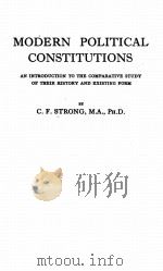 MODERN POLITICAL CONSTITUTIONS     PDF电子版封面    C.F. STRONG 