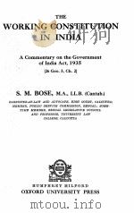 THE WORKING CONSTITUTION IN INDIA   1939  PDF电子版封面    S.M. BOSE 