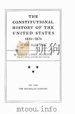 THE CONSTITUTIONAL HISTORY OF THE UNITED STATES 1826-1876   1939  PDF电子版封面    HOMER CAREY HOCKETT 