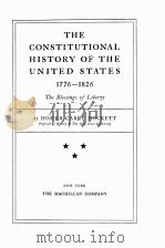THE CONSTITUTIONAL HISTORY OF THE UNITED STATES 1776-1826   1939  PDF电子版封面    HOMER CAREY HOCKETT 
