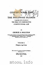 THE CONSTITUTIONAL LAW OF THE PHILIPPINE ISLANDS VOLUME I（1920 PDF版）