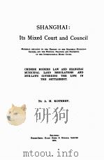 SHANGHAI：ITS MIXED COURT AND COUNCIL（1925 PDF版）