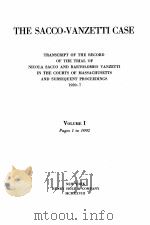 THE SACCO-VANZETTI CASE VOLUME I     PDF电子版封面     