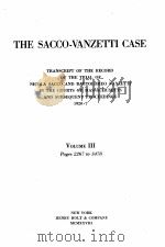 THE SACCO-VANZETTI CASE VOLUME III     PDF电子版封面     