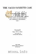 THE SACCO-VANZETTI CASE VOLUME II     PDF电子版封面     
